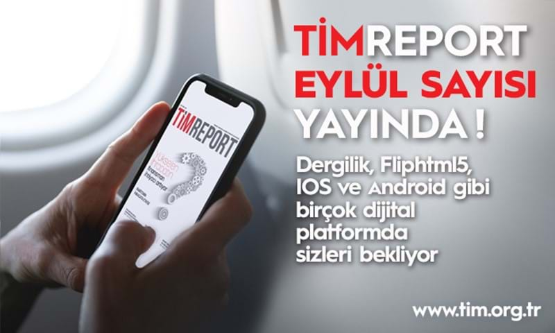 TİMReport Eylül Sayısı Yayında